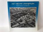 Het nieuwe Oranjeplein : stadsvernieuwing Schilderswijk, Ophalen of Verzenden, 20e eeuw of later, Gelezen