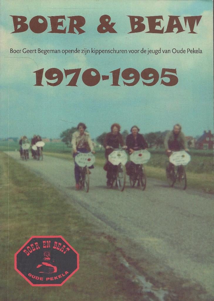 Boer & Beat - 1970-1995 - Boer Begeman Oude Pekela/Rosendahl, Boeken, Geschiedenis | Stad en Regio, Ophalen of Verzenden, Nieuw
