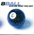 cd-single van 8 Ball - Give me what you got, Verzenden, Zo goed als nieuw, Pop