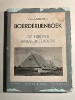 BOERDERIJENBOEK. DE NIEUWE FRIESE BOERDERIJ. 1949., Boeken, Geschiedenis | Stad en Regio, 20e eeuw of later, Gelezen, Bouma, Ophalen of Verzenden