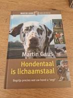 Martin Gaus
Hondentaal is lichaamstaal, Ophalen of Verzenden, Zo goed als nieuw, Honden