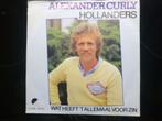 Alexander Curly. Hollanders. /Wat heeft 't allemaal voor zin, Cd's en Dvd's, Vinyl Singles, Gebruikt, 7 inch, Single, Ophalen of Verzenden