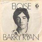 Barry Ryan, Eloise, Cd's en Dvd's, Vinyl Singles, Pop, Gebruikt, Ophalen of Verzenden, 7 inch