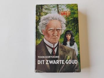 Boek Dit zwarte goud door Toon Kortooms beschikbaar voor biedingen