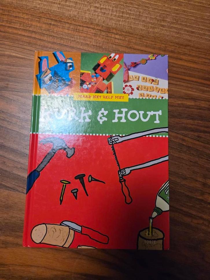 Werk & Hout - Maak het zelf!, Boeken, Hobby en Vrije tijd, Zo goed als nieuw, Houtbewerking, Geschikt voor kinderen, Ophalen of Verzenden