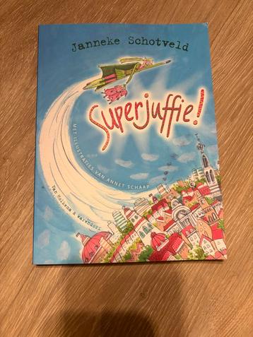 Superjuffie! - Janneke Schotveld beschikbaar voor biedingen