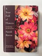 Sarah Raven - A Year Full of Flowers - Pluktuin, Gelezen, Ophalen of Verzenden, Sarah Raven, Tuinieren en Tuinplanten