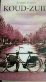 Koud-Zuid. Arianne Meijer, Ophalen of Verzenden, Zo goed als nieuw, Arianne Meijer, Nederland