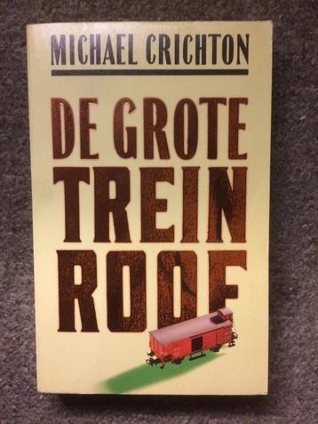 De Grote treinroof ; door Michael Crichton #Treinen #Misdaad beschikbaar voor biedingen