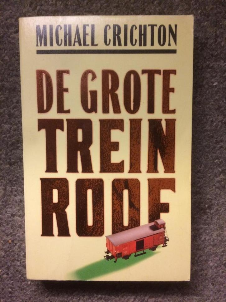 De Grote treinroof ; door Michael Crichton #Treinen #Misdaad, Boeken, Historische romans, Gelezen, Ophalen of Verzenden