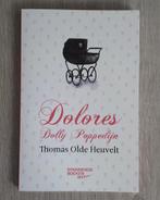 Thomas Olde Heuvelt - Dolores Dolly Poppedijn, Ophalen of Verzenden, Zo goed als nieuw, Thomas Olde Heuvelt, Nederland