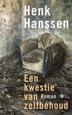 Henk Hanssen - Een kwestie van zelfbehoud, Ophalen of Verzenden, Zo goed als nieuw, Nederland
