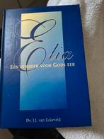 Elia,een strijder voor Gods eer. Ds JJ van Eckeveld, Ds JJ van Eckeveld, Christendom | Protestants, Ophalen of Verzenden, Zo goed als nieuw