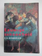 Eeuwige Schoonheid, E.H. Gombrich, Zo goed als nieuw, Verzenden, WO