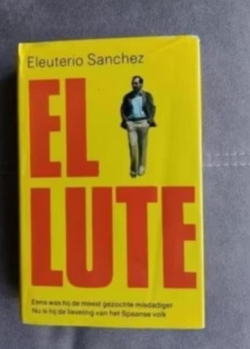 El Lute door E. Sanchez, Boeken, Biografieën, Zo goed als nieuw, Ophalen of Verzenden