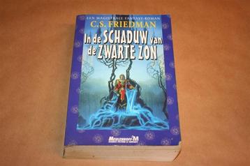 In de schaduw van de zwarte zon - C.S. Friedman beschikbaar voor biedingen