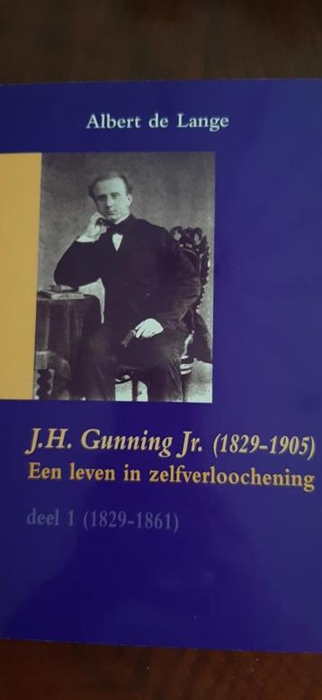 Een leven in zelfverloochening(J.J.Gunning),Allbert de Lange beschikbaar voor biedingen