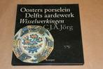 Boek - Oosters porselein Delfts aardewerk - Wisselwerkingen, Ophalen of Verzenden