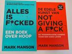 Mark Manson - Alles Is F*cked & De Edele Kunst, Boeken, Ophalen of Verzenden, Gelezen
