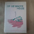 Op de grote heide anne de vries, Ophalen of Verzenden, Zo goed als nieuw, Anne de vries