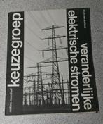 Veranderlijke elektrische stromen. J.B. van der Kooi, Gelezen, VWO, Natuurkunde, Ophalen of Verzenden