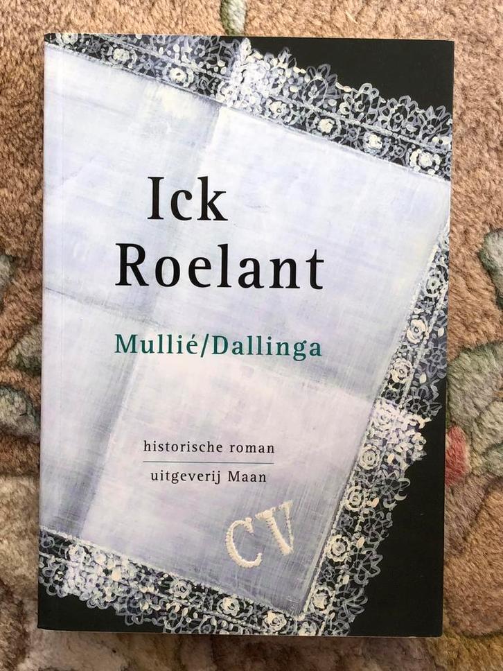 Carla Dallinga en Ronald Mullié - Ick Roelant, Boeken, Historische romans, Nieuw, Ophalen of Verzenden