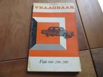 Vraagbaak Fiat 1800, Fiat 2100, Fiat 2300 + S Coupe 1959-66, Auto diversen, Handleidingen en Instructieboekjes, Ophalen of Verzenden