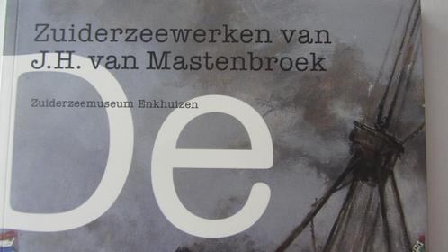 J.H. van Mastenbroek Zuiderzee tekeningen/ schilderijen, Boeken, Kunst en Cultuur | Beeldend, Zo goed als nieuw, Schilder- en Tekenkunst