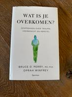 Wat is je overkomen? - Bruce Perry & Oprah Winfrey, Ophalen of Verzenden, Zo goed als nieuw, Klinische psychologie
