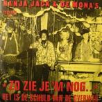 Vinylsingles nanja,jack  en de mona's gezocht, Cd's en Dvd's, Vinyl | Nederlandstalig, Ophalen of Verzenden, Zo goed als nieuw