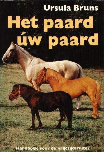 Het paard, úw paard - Ursula Bruns   beschikbaar voor biedingen