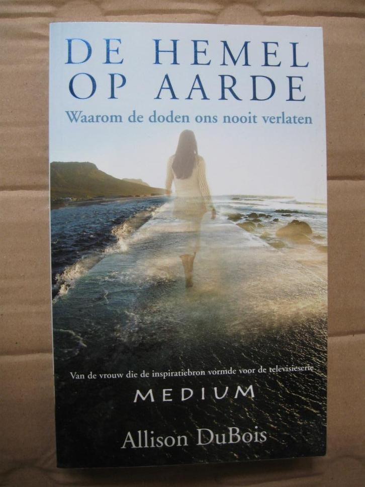 De Hemel op Aarde door Allison Dubois., Boeken, Esoterie en Spiritualiteit, Zo goed als nieuw, Achtergrond en Informatie, Ziel of Sterfelijkheid