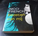 Nicci French - Bezeten van mij, gratis bij aankoop, Ophalen of Verzenden, Gelezen