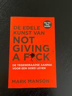 Mark Manson - De edele kunst van not giving a fuck, Boeken, Ophalen of Verzenden, Zo goed als nieuw, Mark Manson