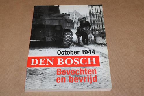 October 1944, Den Bosch, bevochten en bevrijd., Boeken, Geschiedenis | Stad en Regio, Gelezen, 20e eeuw of later, Ophalen of Verzenden