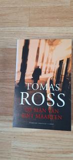 Tomas Ross - De man van Sint Maarten, Boeken, Ophalen of Verzenden, Zo goed als nieuw, Tomas Ross
