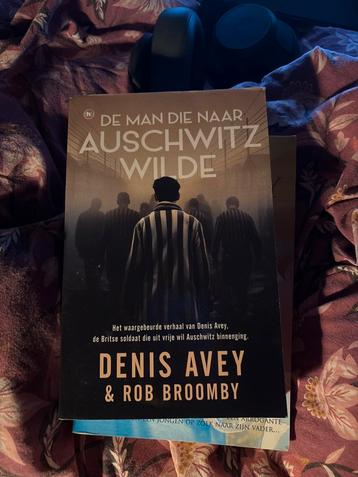 De Man Die Naar Auschwitz Wilde - Denis Avey beschikbaar voor biedingen