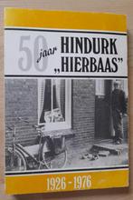 50 JAAR HINDURK HIERBAAS 1926 - 1976 door HW Veenstra, Ophalen of Verzenden, Gelezen