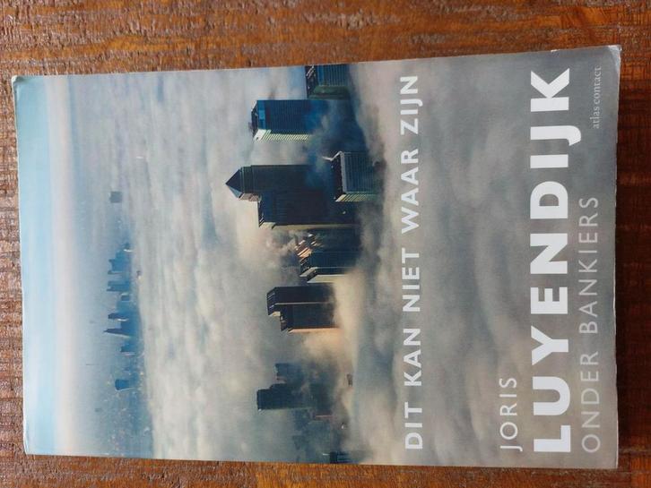 Joris Luyendijk - Dit kan niet waar zijn, Boeken, Politiek en Maatschappij, Zo goed als nieuw, Maatschappij en Samenleving, Wereld