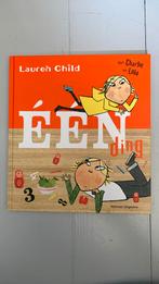 Lauren Child - Éen ding, Boeken, Ophalen of Verzenden, Zo goed als nieuw, Lauren Child