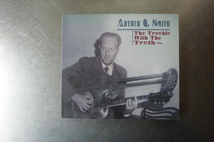 Arthur Q. Smith - The Trouble With The Truth, Cd's en Dvd's, Cd's | Country en Western, Zo goed als nieuw, Ophalen of Verzenden