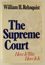 Rehnquist, William H. - The Supreme Court / How It Was How I, Boeken, Politiek en Maatschappij, Gelezen, Overige gebieden, Juridisch en Recht