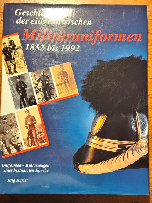 Geschichte Eidgenössischen Militäruniformen 1852 -1992 swiss, Verzamelen, Militaria | Algemeen, Overige soorten, Boek of Tijdschrift