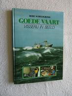 Goede vaart - Visserij in beeld, Boeken, Geschiedenis | Vaderland, Ophalen of Verzenden, Zo goed als nieuw, 20e eeuw of later