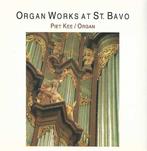 OrgelCD: Piet Kee - Organ Works at St. Bavo, Koren of Klassiek, Ophalen of Verzenden, Zo goed als nieuw