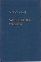 Lamain ds. W.C. Van duisternis en licht, Gelezen, Verzenden, Christendom | Protestants, W.C. Lamain