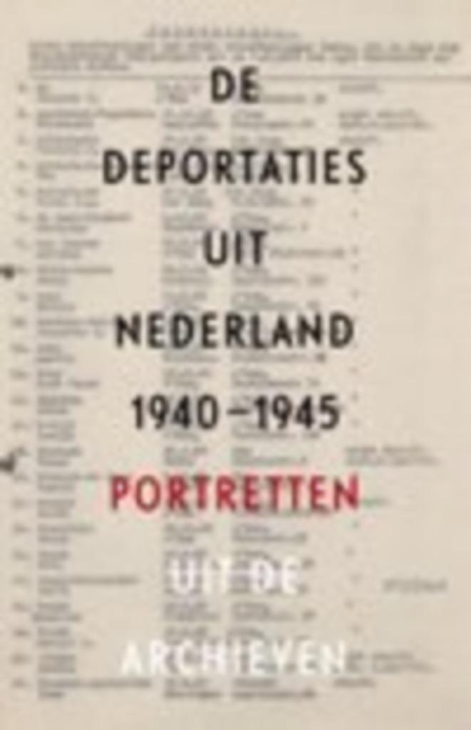 De deportaties uit Nederland 1940-1945, Boeken, Oorlog en Militair, Zo goed als nieuw, Overige onderwerpen, Tweede Wereldoorlog