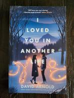 I loved you in another life  - David Arnold, Ophalen of Verzenden, Nieuw