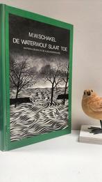 Schakel. M.W.; De waterwolf slaat to, Ophalen of Verzenden, Gelezen