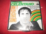 Adriano Celentano: Don`t play that song, Cd's en Dvd's, Vinyl Singles, Ophalen of Verzenden, Zo goed als nieuw, Pop, Single